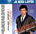 Mile Kitic - 1985